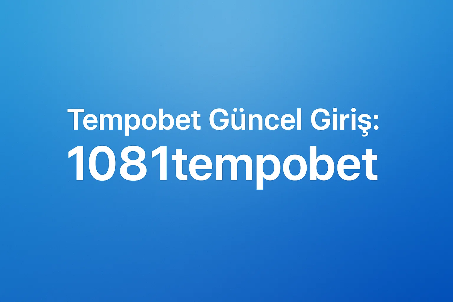 1081tempobet