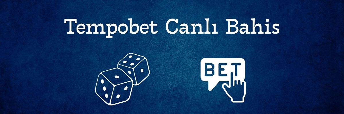 Tempobet Canlı Bahis